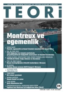 MONTREUX VE EGEMENLİK | Teori Mayıs 2021