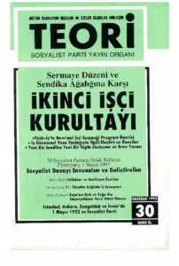 İŞÇİ KURULTAYI VE İTTİFAKLAR- KOALİSYON VE SOSYALİZM | Teori Haziran 1992