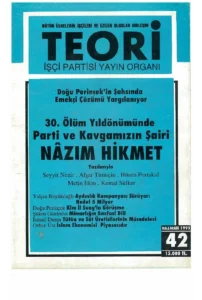 30. ÖLÜM YILDÖNÜMÜNDE PARTİ VE KAVGAMIZIN ŞAİRİ NAZIM HİKMET | Teori Haziran 1993