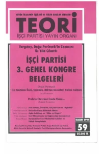 İŞÇİ SINIFININ ÖNCÜ, SORUMLU, MİLİTAN UNSURLARI HALİNE GELMEK | Teori Kasım 1994