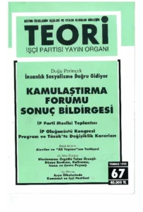İNSANLIK SOSYALİZME DOĞRU GİDİYOR- KAMULAŞTIRMA FORUMU SONUÇ BİLDİRGESİ | Teori Temmuz 1995