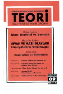 EMPERYALİZM VE KÜLTÜRELCİLİK | Teori Haziran 1997