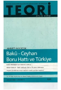 BAKÜ CEYHAN BORU HATTI VE TÜRKİYE | Teori Aralık 2000
