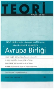 NGO DİPLOMASİSİ- AVRUPA NATO'SU VE IRKÇILIK DİNCİLİK SİYASETİYLE: AVRUPA BİRLİĞİ | Teori Şubat 2001