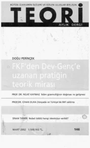 FKF'DEN DEV-GENÇ'E UZANAN PRATİĞİN TEORİK MİRASI | Teori Mart 2002