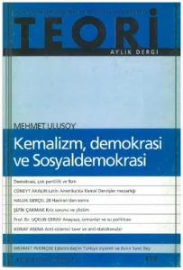 kemalizm, demokrasi ve sosyall demokrasi | Teori Temmuz 2004