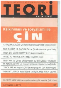 kalkınması ve sosyalizmi ile: ÇİN | Teori Mayıs 2006