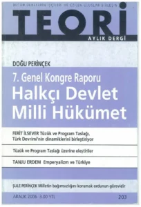 7. kongre raporu: halkçı devlet, millİ HÜKÜMET | Teori Aralık 2006