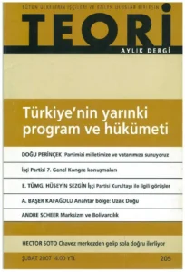 TÜRKİYE'NİN YARINKİ PROGRAM VE HÜKÜMETİ | Teori Şubat 2007