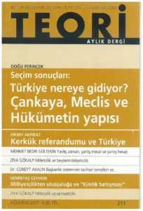 SEÇİM SONUÇLARI: TÜRKİYE NEREYE GİDİYOR | Teori Ağustos 2007