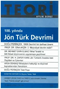 100. yılında jön türk devrimi | Teori Temmuz 2008