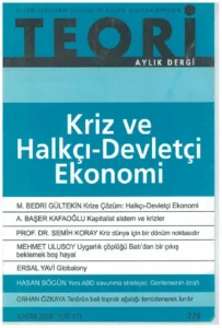 KRİZ VE HALKÇI- DEVLETÇİ EKONOMİ | Teori Kasım 2008