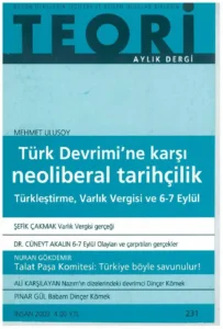 türk devrimi'ne karşı neoliberal tarihçilik | Teori Nisan 2009