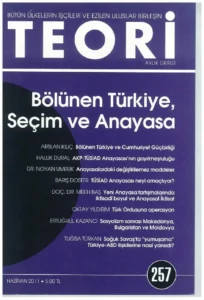 bölünen türkiye, seçim ve anayasa | Teori Haziran 2011