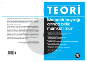 İSLAMCILIK BAYRAĞI ALTINDA BİRLİK MÜMKÜN MÜ? | Teori Şubat 2013