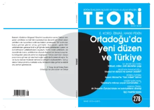 ORTADOĞU'DA YENİ DÜZEN VE TÜRKİYE | Teori Mart 2013