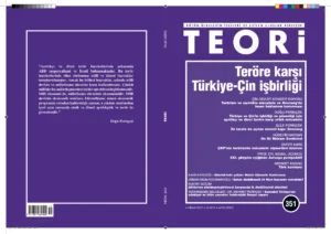 Teröre Karşı Türkiye- Çin İşbirliği | Teori Nisan 2019