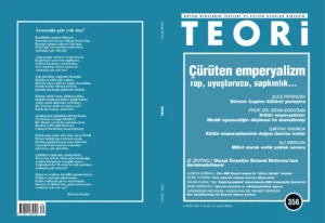 ÇÜRÜTEN EMPERYALİZM: RAP - UYUŞTURUCU - SAPKINLIK... | Teori Eylul 2019
