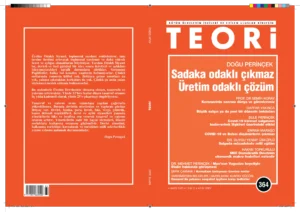 Sadaka Odaklı Çıkmaz Üretim Odaklı Çözüm | Teori Mayıs 2020