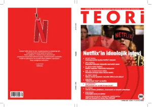 NETFLİX'İN İDEOLOJİK İŞLEVİ | Teori Temmuz 2020