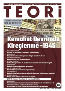 KEMALİST DEVRİMDE KİREÇLENME - 1945 | Teori Aralık 2021