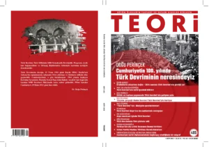 CUMHURİYETİMİZİN 100. YILINDA TÜRK DEVRİMİNİN NERESİNDEYİZ | Teori Ekim 2023