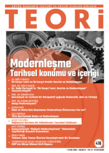 Modernleşme: Tarihsel Konumu ve İçeriği | Teori Eylül 2024