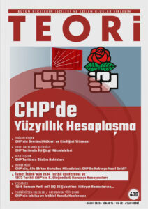 CHP'de Yüzyıllık Hesaplaşma | Teori Kasım 2025