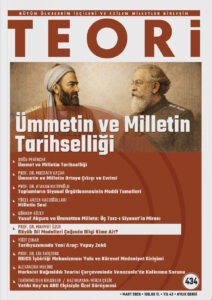 Ümmetin ve Milletin Tarihselliği | Teori Mart 2026