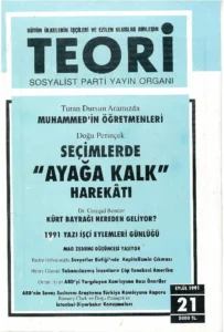 MUHAMMED'İN ÖĞRETMENLERİ VE SEÇİMLERDE AYAĞA KALK HAREKATI | Teori Eylul 1991