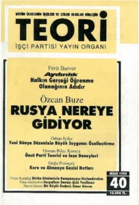 AYDINLIK- ÖNCÜ PARTİ VE RUSYA NEREYE GİDİYOR | Teori Nisan 1993