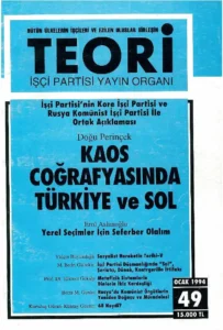 kaos coğrafyasında türkiye ve sol | Teori Ocak 1994