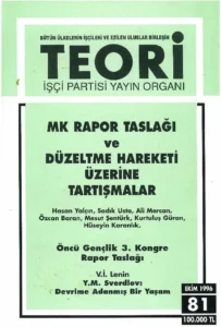 MKK RAPOR TASLAĞI VE DÜZELTME HAREKETİ ÜZERİNE TARTIŞMALAR | Teori Ekim 1996