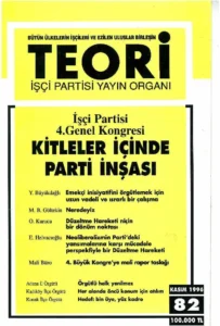 KİTLE İÇİNDE PARTİ İNŞASI | Teori Kasım 1996