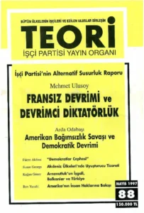 İŞÇÖİ PARTİSİ'NİN ALTERNATİF SUSURLUK RAPORU- FRANSIZ DEVRİMİ VE DEVRİMCİ DİKTATÖRLÜK | Teori Mayıs 1997