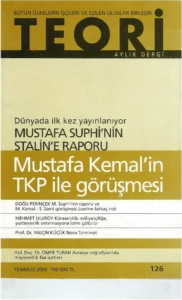 MUSTAFA KEMAL'İN TKP İLE GÖRÜŞMESİ | Teori Temmuz 2000