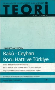 BAKÜ CEYHAN BORU HATTI VE TÜRKİYE | Teori Aralık 2000