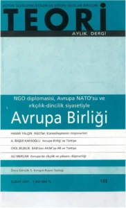 NGO DİPLOMASİSİ- AVRUPA NATO'SU VE IRKÇILIK DİNCİLİK SİYASETİYLE: AVRUPA BİRLİĞİ | Teori Şubat 2001