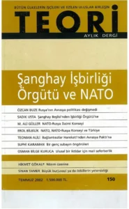 ŞANGAY İŞBİRLİĞİ ÖRGÜTÜ VE NATO | Teori Temmuz 2002