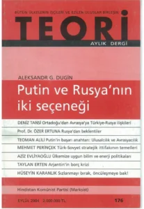 putin ve rusya'nın iki seçeneği | Teori Eylul 2004