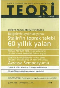 stalin'in toprak talebi: 60 yıllık yalan | Teori Şubat 2005