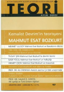 kemalist devrim'in teorisyeni: mahmut esat bozkurt | Teori Ağustos 2005