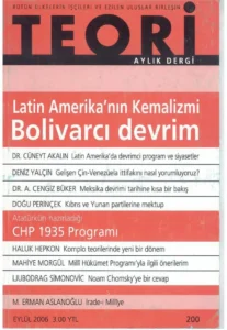 latin amerika'nın kemalizmi: bolivarcı devrim | Teori Eylul 2006