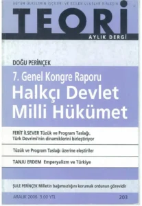 7. kongre raporu: halkçı devlet, millİ HÜKÜMET | Teori Aralık 2006