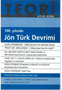100. yılında jön türk devrimi | Teori Temmuz 2008