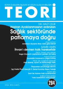 SAĞLIK SEKTÖRÜNDE PATLAMAYA DOĞRU: HAZİRAN AYAKLANMASI | Teori Eylul 2013