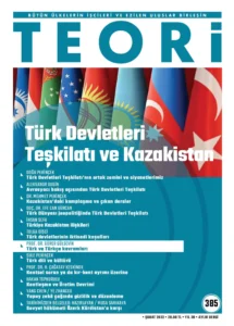 TÜRK DEVLETLERİ TEŞKİLATI VE KAZAKİSTAN | Teori Şubat 2022