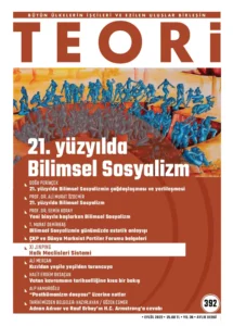 21. YÜZYILDA BİLİMSEL SOSYALİZM | Teori Eylul 2022