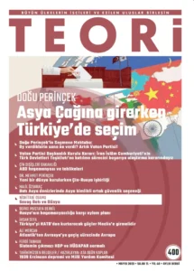 Asya Çağına Girerken Türkiye'de Seçim | Teori Mayıs 2023