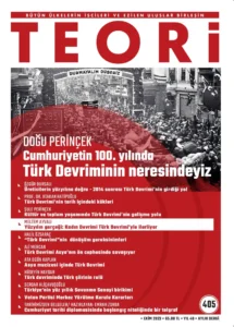 CUMHURİYETİMİZİN 100. YILINDA TÜRK DEVRİMİNİN NERESİNDEYİZ | Teori Ekim 2023